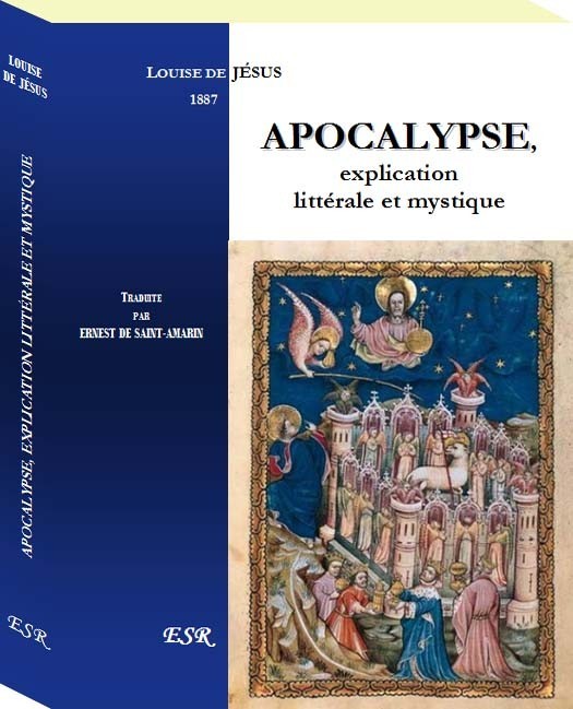 APOCALYPSE, explication littérale et mystique
