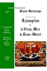 GRANDE CHRISTOLOGIE ASSOMPTION DE LA VIERGE, MERE DE JESUS-CHRIST