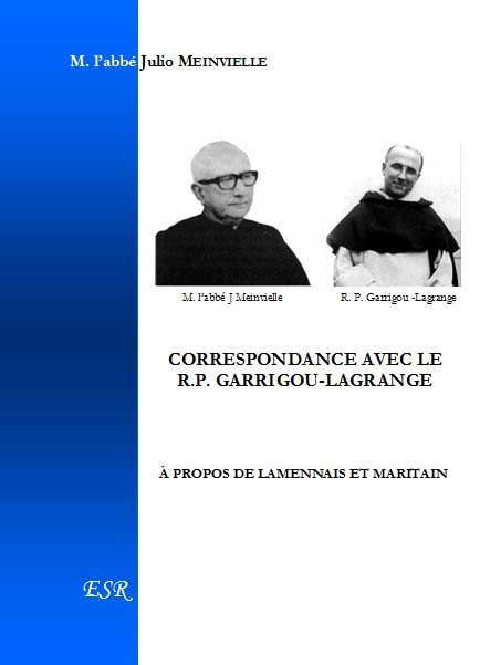 CORRESPONDANCE AVEC LE R.P. GARRIGOU-LAGRANGE À PROPOS DE LAMENNAIS ET MARITAIN