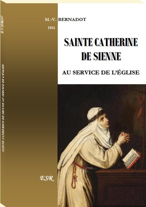 SAINTE CATHERINE DE SIENNE AU SERVICE DE L’ÉGLISE