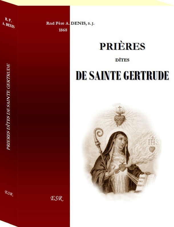 PRIERES DITES DE SAINTE GERTRUDE