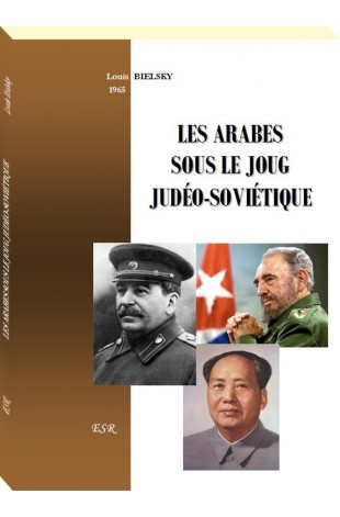 LES ARABES SOUS LE JOUG JUDÉO-SOVIÉTIQUE