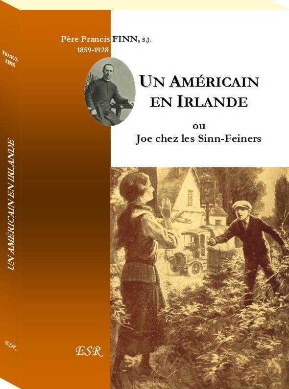 UN AMÉRICAIN EN IRLANDE, ou Joe chez les Sinn-Feiners