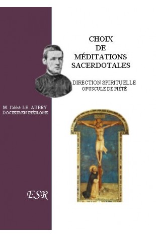 CHOIX DE MEDITATIONS SACERDOTALES