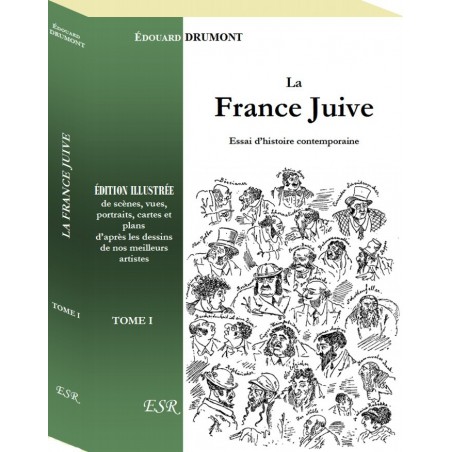 Édouard Drumont : La France juive | Livres en famille