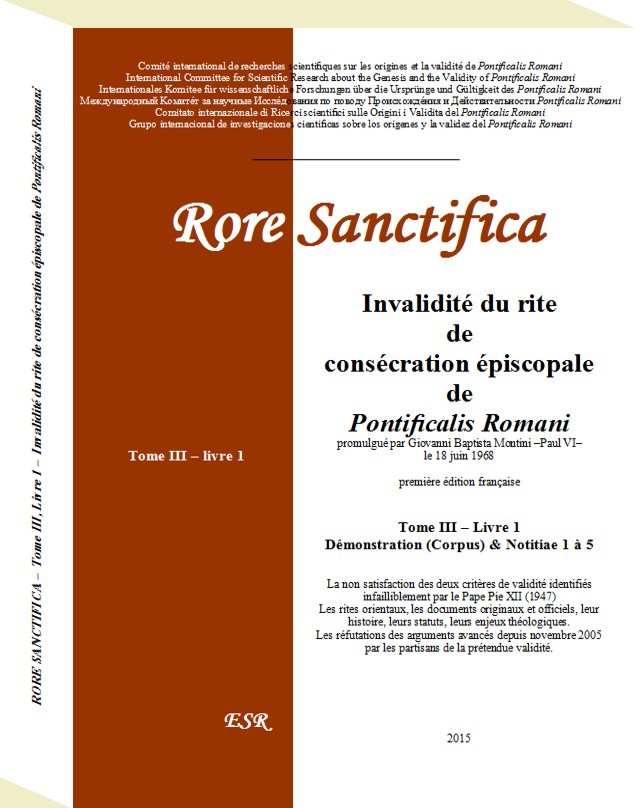 RORE SANCTIFICA, Invalidité du rite de consécration épiscopale de Pontficalis Romani - Partie III