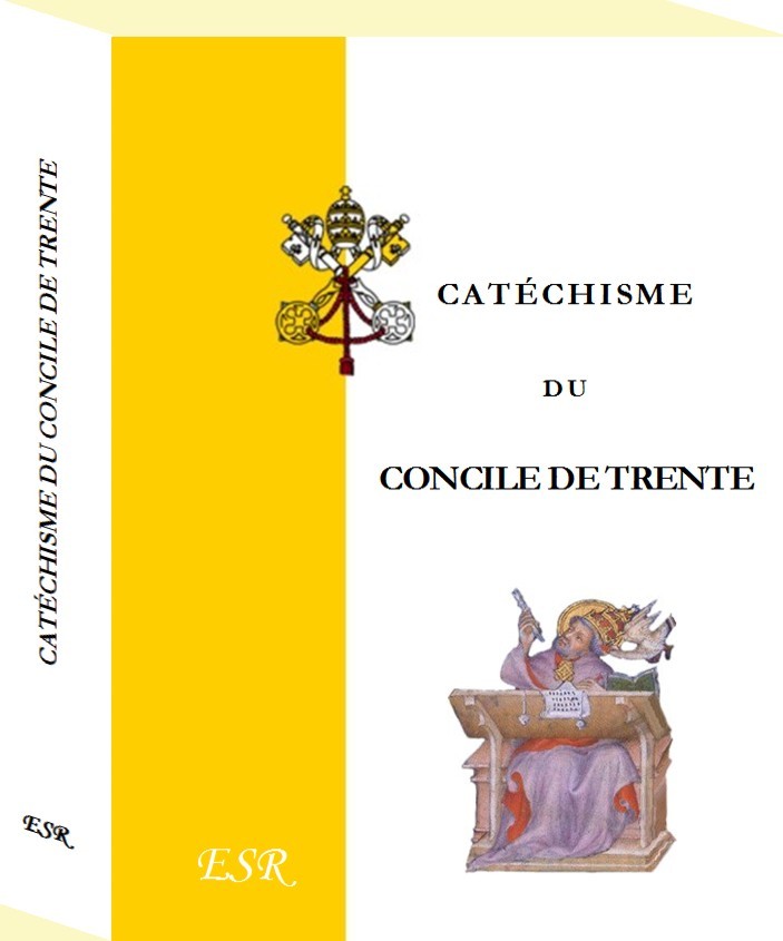CATECHISME DU CONCILE DE TRENTE