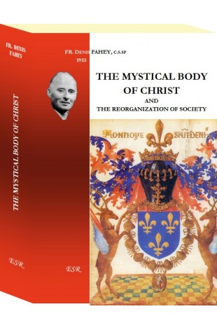 THE MYSTICAL BODY OF CHRIST, and the reorganization of society
