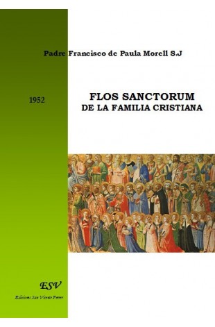 FLOS SANCTORUM DE LA FAMILIA CRISTIANA FLOS SANCTORUM DE LA FAMILIA CRISTIANA