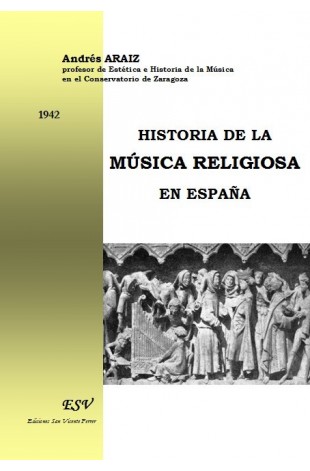 HISTORIA DE LA MÚSICA RELIGIOSA EN ESPAÑA