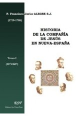HISTORIA DE LA COMPAÑÍA DE JESÚS EN NUEVA-ESPAÑA (1767)