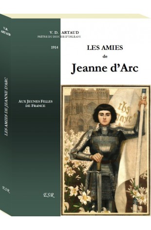 LES AMIES DE JEANNE D'ARC, aux filles de France