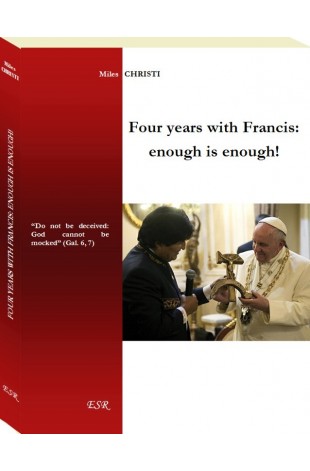 FOUR YEARS WITH FRANCIS: enough is enough!