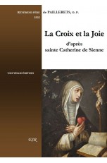 LA CROIX ET LA JOIE, d’après Sainte Catherine de Sienne