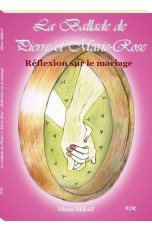 LA BALLADE DE PIERRE ET MARIE ROSE - Réflexion sur le mariage
