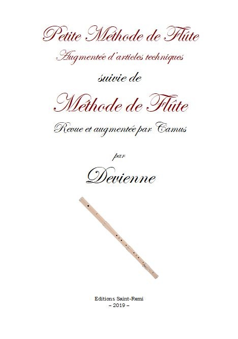 Petite Méthode de Flûte augmentée d’articles techniques suivie de Méthode de Flûte revue et augmentée par Camus