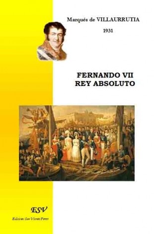 FERNANDO VII REY ABSOLUTO