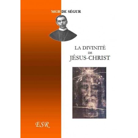 LA DIVINITE DE JESUS-CHRIST