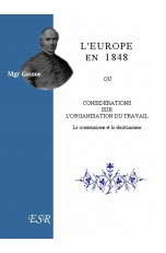 L'EUROPE EN 1848 OU CONSIDERATIONS SUR L'ORGANISATION DU TRAVAIL.Le Communisme et le Christianisme