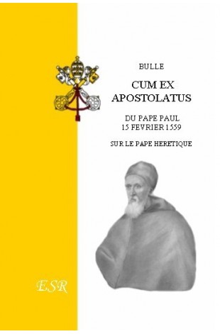 BULLE "CUM EX APOSTOLATUS", 15 febr. 1559