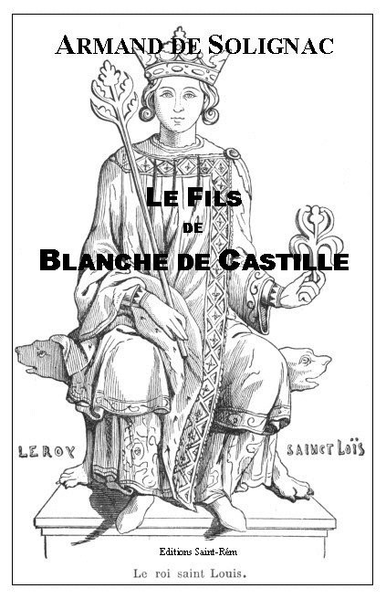 LE FILS DE BLANCHE DE CASTILLE
