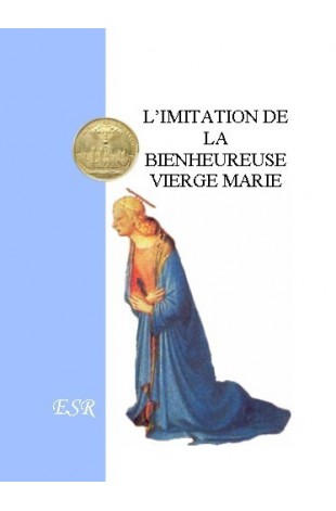 L'IMITATION DE LA BIENHEUREUSE VIERGE MARIE