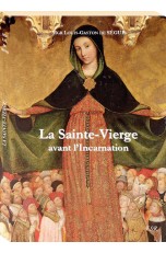 LA SAINTE-VIERGE AVANT...