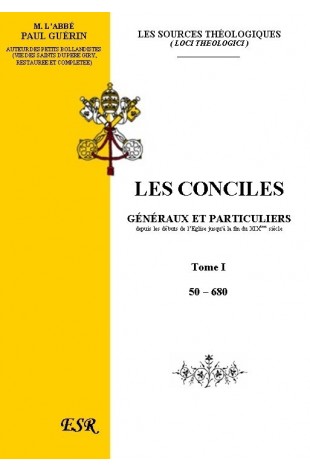 LES CONCILES GENERAUX ET PARTICULIERS