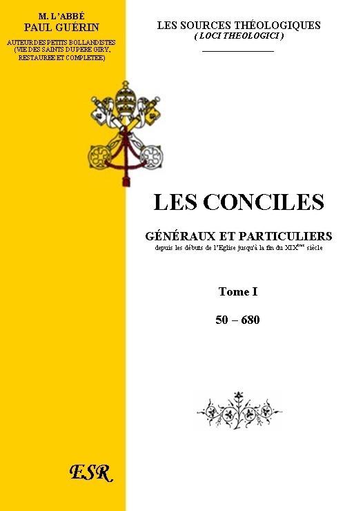 LES CONCILES GENERAUX ET PARTICULIERS