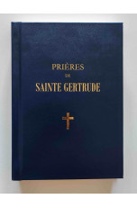 PRIERES DE SAINTE GERTRUDE