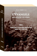 Tome 2 - L’ÉVANGILE MÉDITÉ...