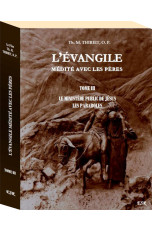 Tome 3 - L’ÉVANGILE MÉDITÉ...