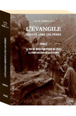 Tome 4 - L’ÉVANGILE MÉDITÉ...