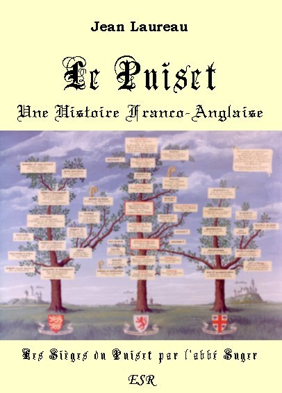 LE PUISET UNE HISTOIRE FRANCO-ANGLAISE, avec grand tableau généalogique en couleur.