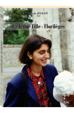 LA JEUNE FILLE - FLORILÈGES