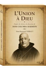 L’UNION À DIEU d’après les lettres de direction de Dom Columba MARMION