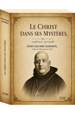 LE CHRIST DANS SES MYSTÈRES