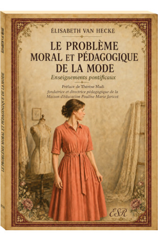 LE PROBLÈME MORAL ET PÉDAGOGIQUE  DE LA MODE