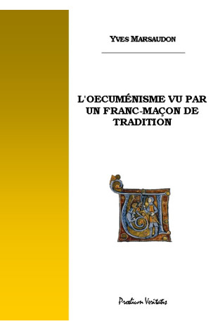 L'Oecuménisme vu par un franc-maçon de tradition