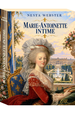 MARIE-ANTOINETTE INTIME