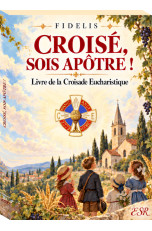 CROISE, SOIS APOTRE