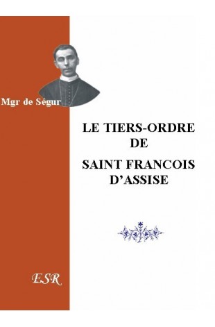 LE TIERS-ORDRE DE St FRANCOIS D'ASSISE