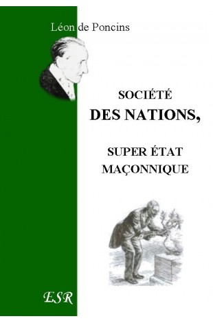 SOCIÉTÉ DES NATIONS, SUPER ÉTAT MAÇONNIQUE