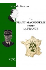 LA FRANC-MAÇONNERIE CONTRE LA FRANCE