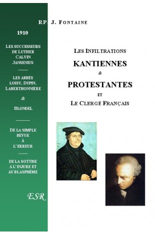 LES INFILTRATIONS KANTIENNES ET PROTESTANTES ET LE CLERGE FRANCAIS