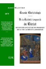 GRANDE CHRISTOLOGIE DE LA NATIVITÉ TEMPORELLE DU CHRIST
