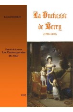 LA DUCHESSE DE BERRY (1798-1870)