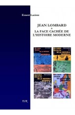 JEAN LOMBARD & LA FACE CACHEE DE L'HISTOIRE MODERNE