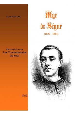 MGR DE SÉGUR (1820-1881)
